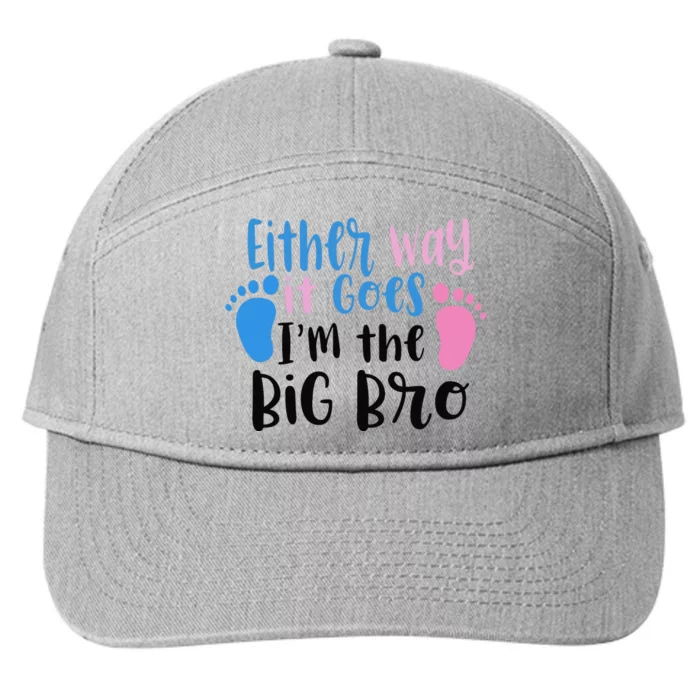 Either Way It Goes I'm The Big Bro Gender baby Reveal 7-Panel Snapback Hat