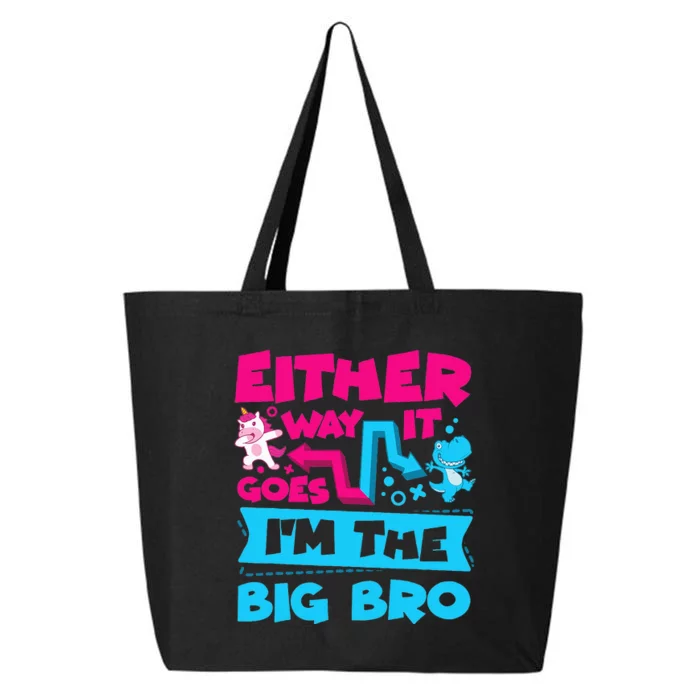 Either Way It Goes Im The Big Bro Brother Gender Reveal 25L Jumbo Tote