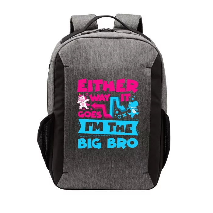 Either Way It Goes Im The Big Bro Brother Gender Reveal Vector Backpack