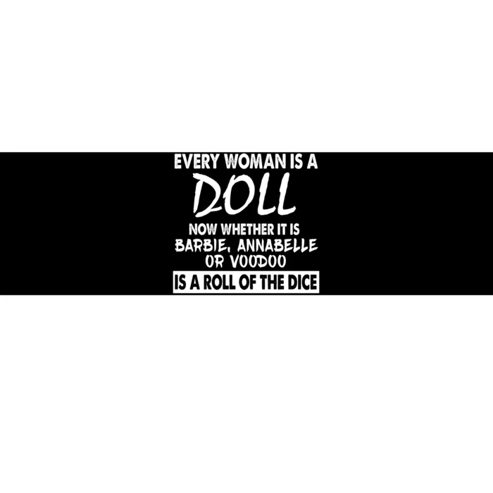 Every Woman Is A Doll Bumper Sticker