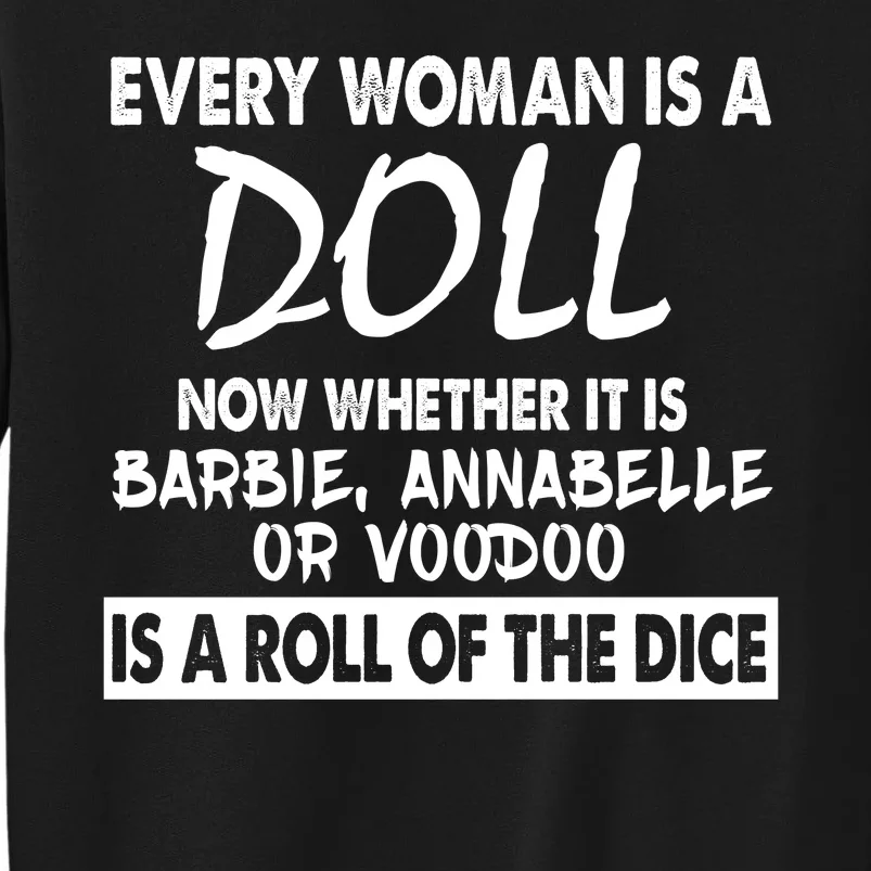 Every Woman Is A Doll Tall Sweatshirt