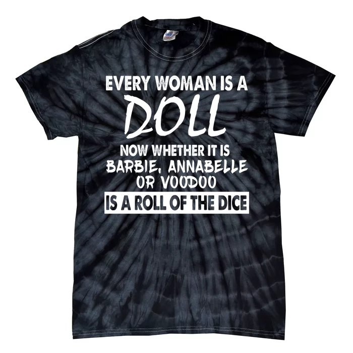 Every Woman Is A Doll Tie-Dye T-Shirt