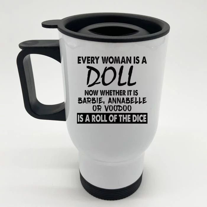 Every Woman Is A Doll Front & Back Stainless Steel Travel Mug