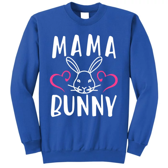 Easter Wife Mama Bunny Mommy Easter Mom Easter Mother Funny Gift Tall Sweatshirt