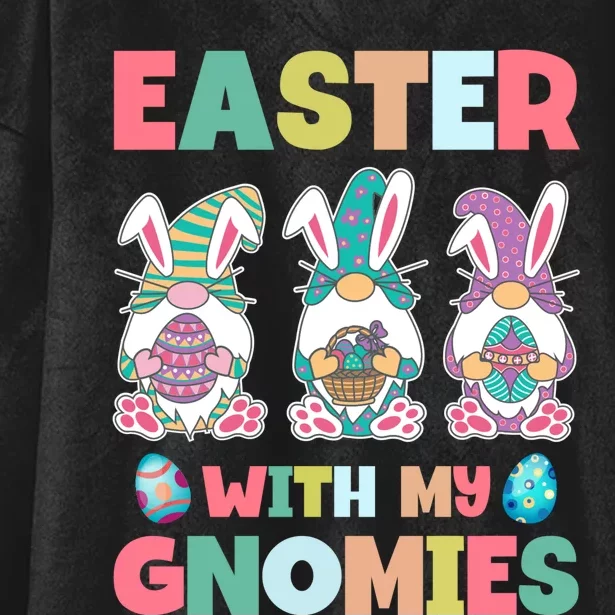 Easter With My Gnomies Happy Easter Day Hooded Wearable Blanket