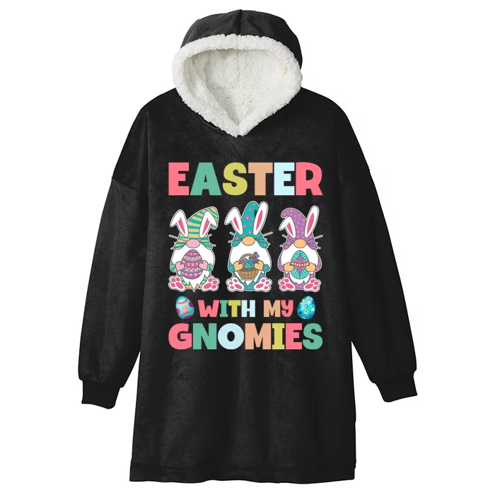 Easter With My Gnomies Happy Easter Day Hooded Wearable Blanket