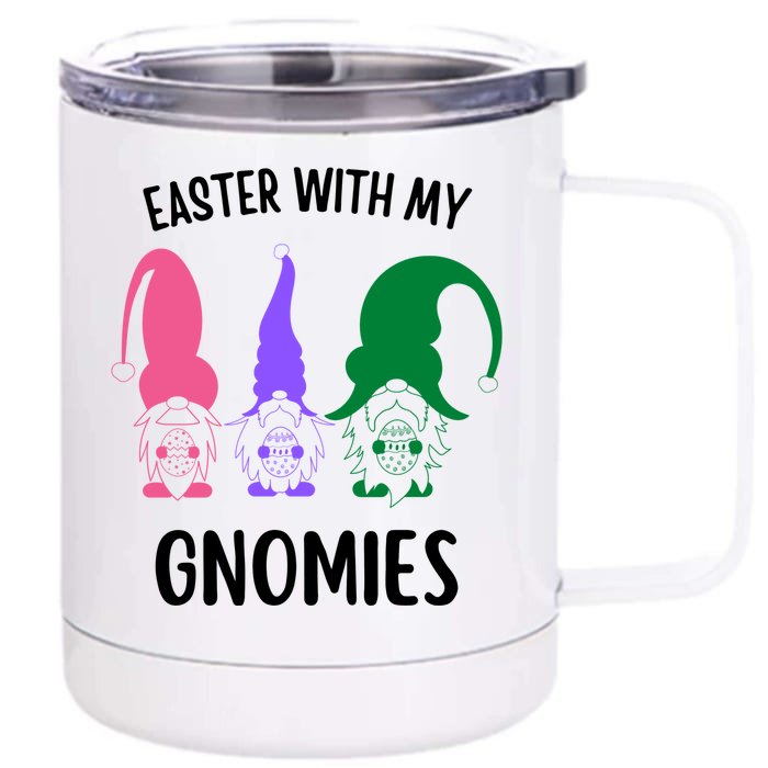 Easter With My Gnomies Cute Front & Back 12oz Stainless Steel Tumbler Cup