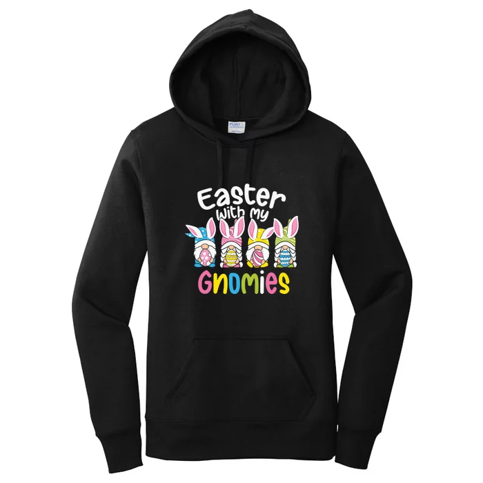 Easter With My Gnomies Squad Easter Day Gift Women's Pullover Hoodie