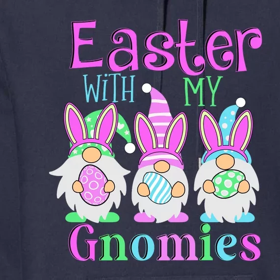 Easter With My Gnomies Premium Hoodie