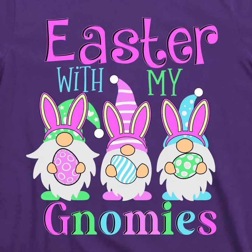 Easter With My Gnomies T-Shirt