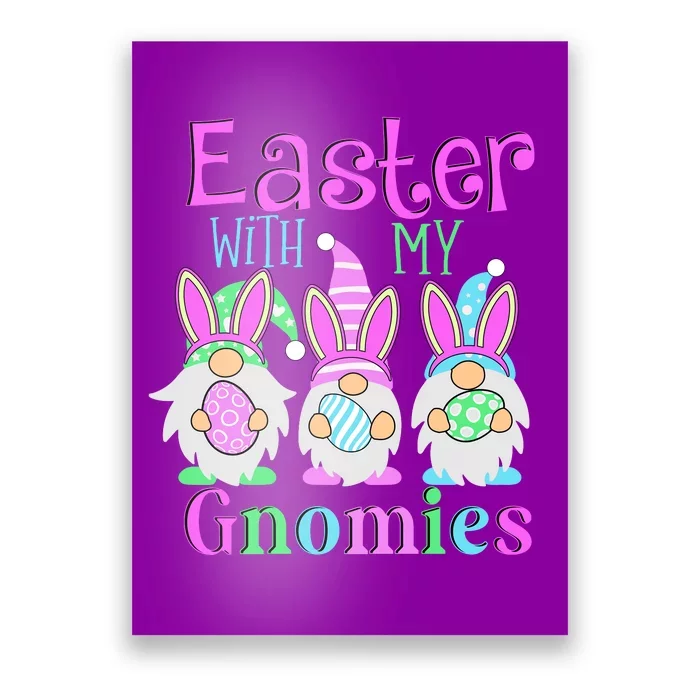 Easter With My Gnomies Poster