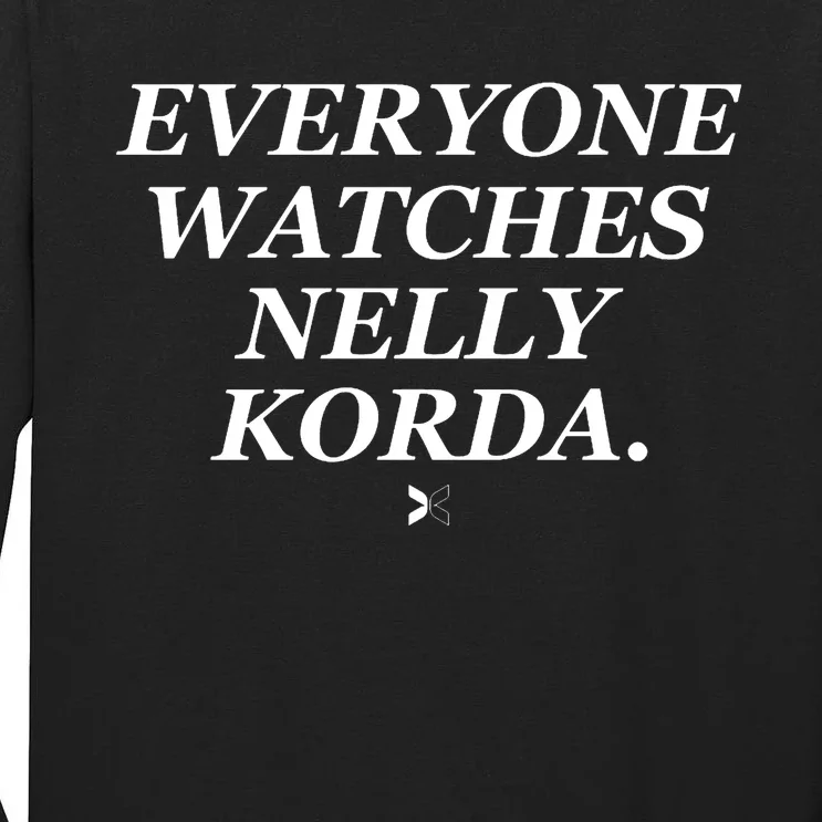 Everyone Watches Nelly Korda Funny Golf Tall Long Sleeve T-Shirt