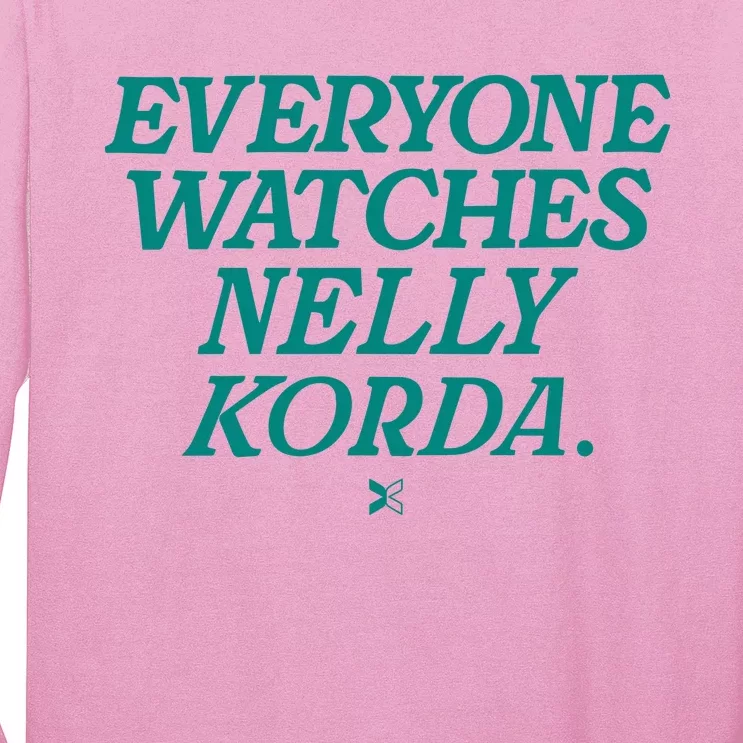 Everyone Watches Nelly Korda Long Sleeve Shirt