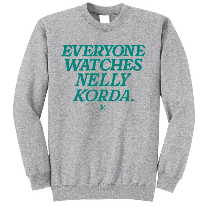 Everyone Watches Nelly Korda Tall Sweatshirt