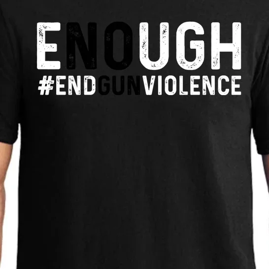 #Enough Wear Orange Day Anti Gun End Gun Violence Control Pajama Set