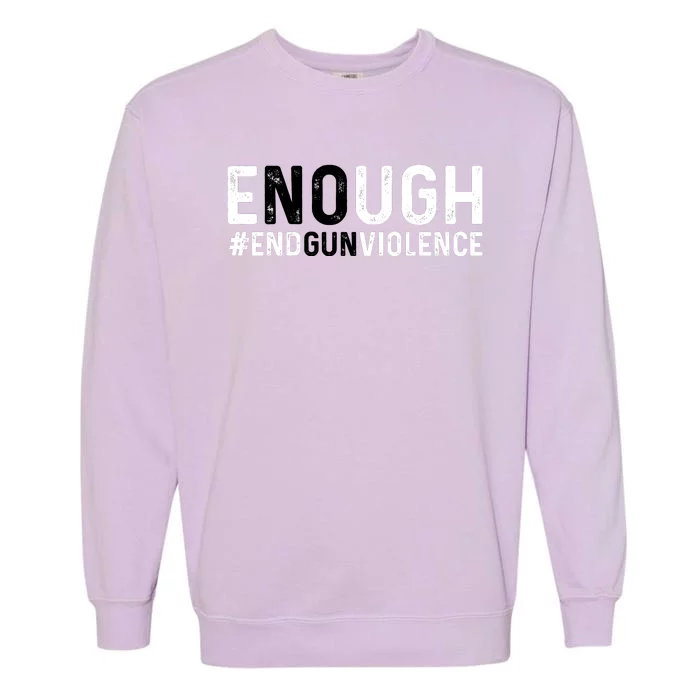 #Enough Wear Orange Day Anti Gun End Gun Violence Control Garment-Dyed Sweatshirt