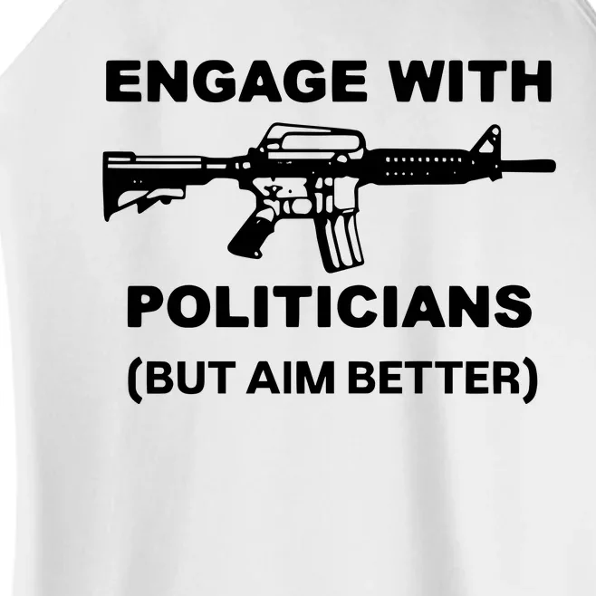 Engage With Politicians But Aim Better Women’s Perfect Tri Rocker Tank