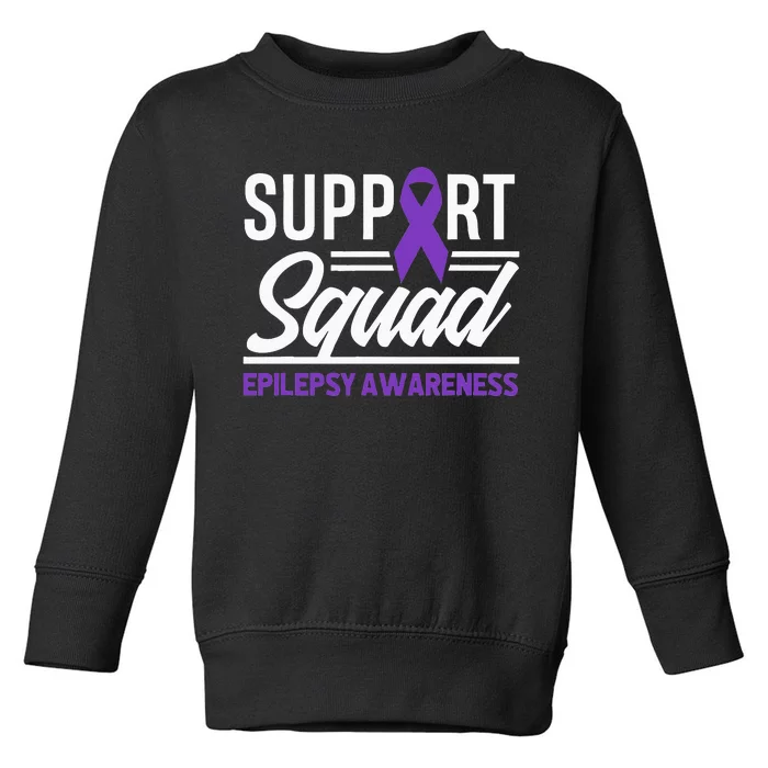 Epilepsy Warrior Support Squad Support Epilepsy Awareness Toddler Sweatshirt