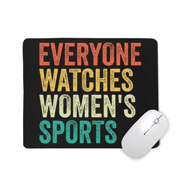 Everyone Watches Sports Mousepad