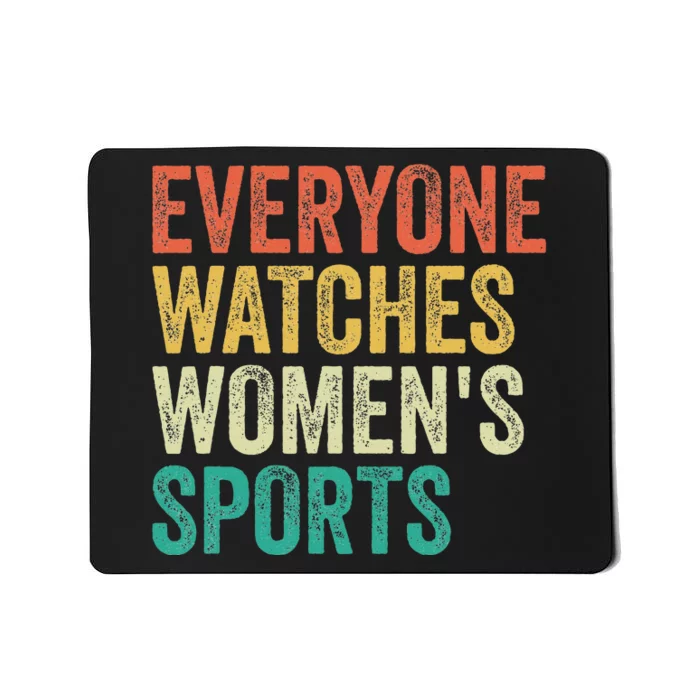 Everyone Watches Sports Mousepad