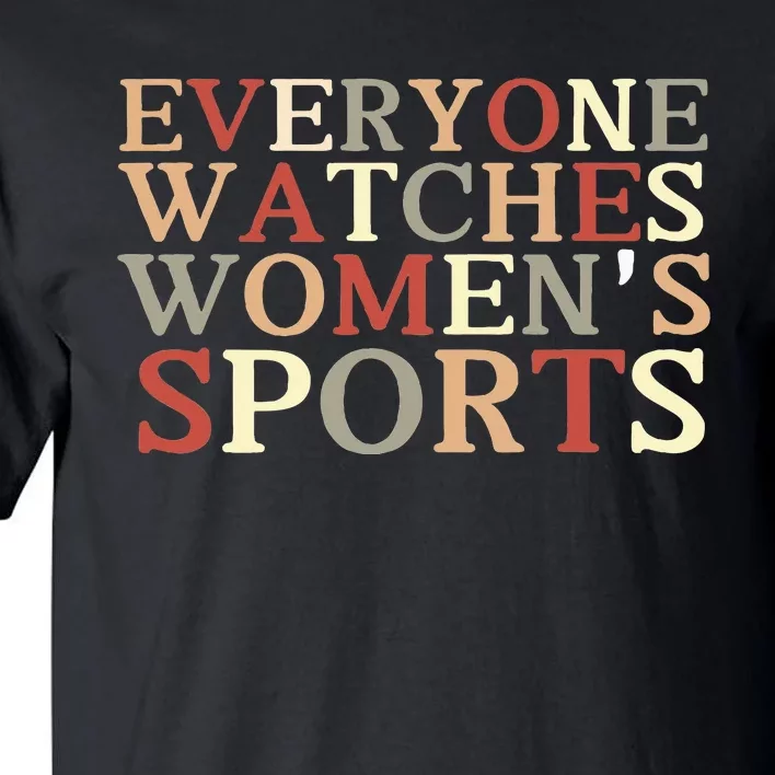 Everyone Watches Sports Tall T-Shirt