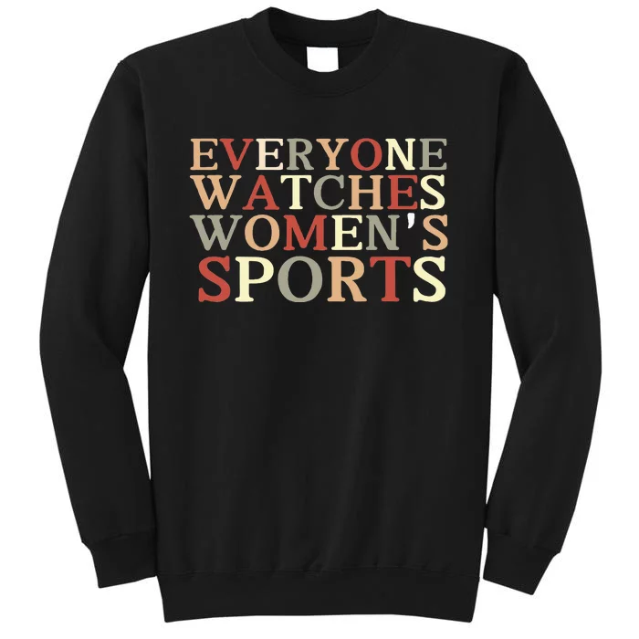 Everyone Watches Sports Tall Sweatshirt