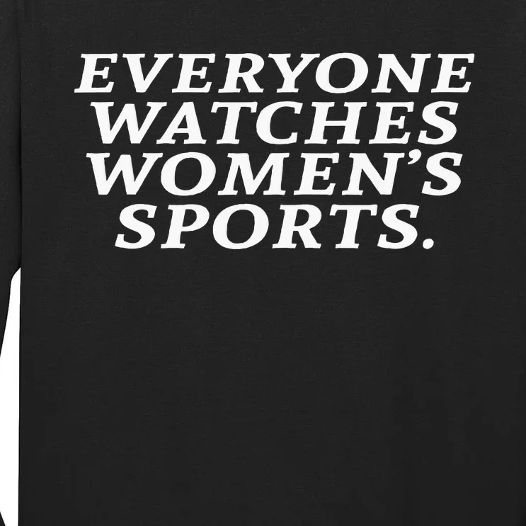 Everyone Watches Sports Tall Long Sleeve T-Shirt