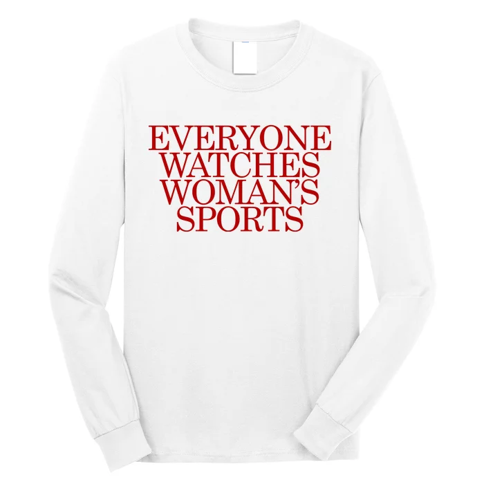 Everyone Watches Sport Long Sleeve Shirt