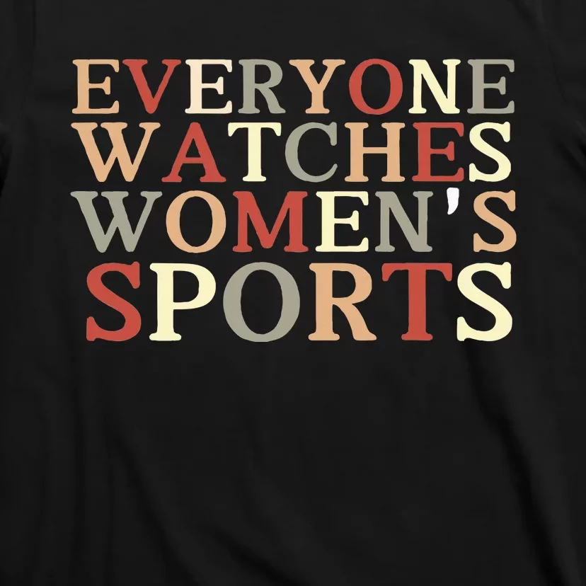 Everyone Watches Sports T-Shirt