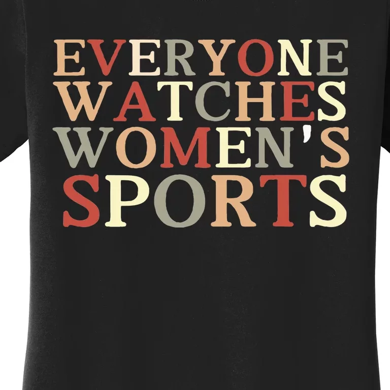 Everyone Watches Sports Women's T-Shirt