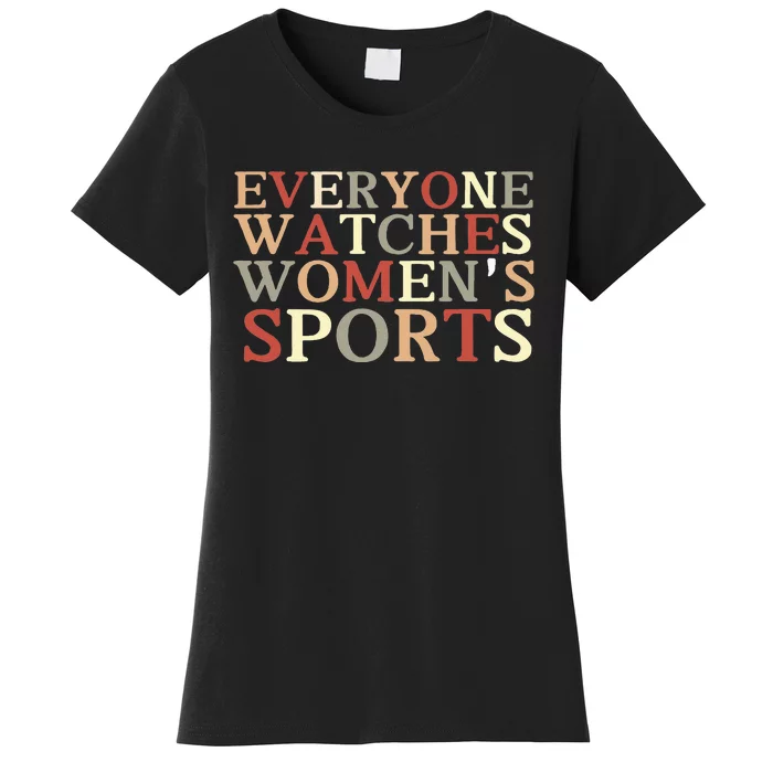 Everyone Watches Sports Women's T-Shirt