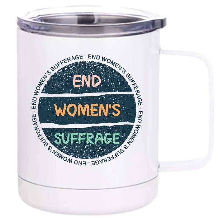 End Womens Sufferage Front & Back 12oz Stainless Steel Tumbler Cup