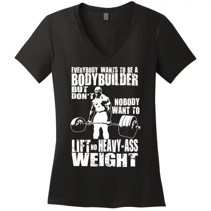 Everybody Wants To Be A Bodybuilder, Ronnie Gym Motivational Premium Women's V-Neck T-Shirt