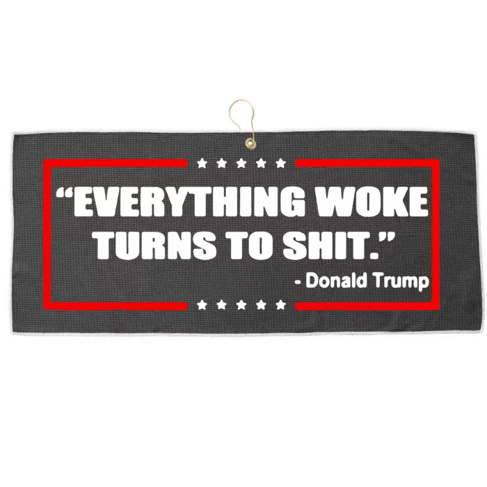 Everything Woke Turns To Shit Large Microfiber Waffle Golf Towel