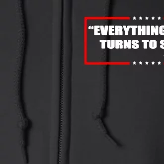 Everything Woke Turns To Shit Full Zip Hoodie