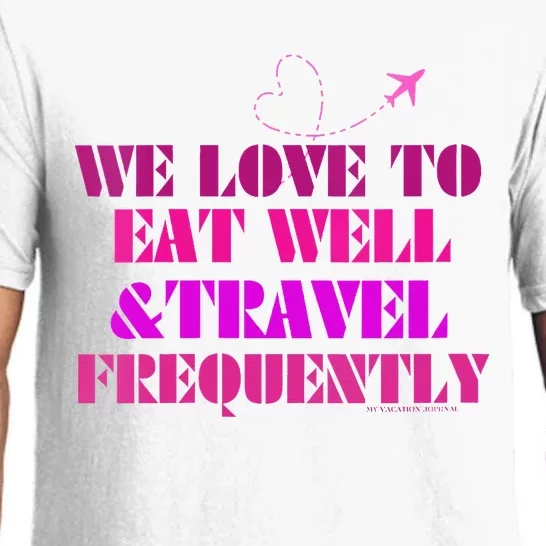 Eat Well Travel Frequently Pajama Set