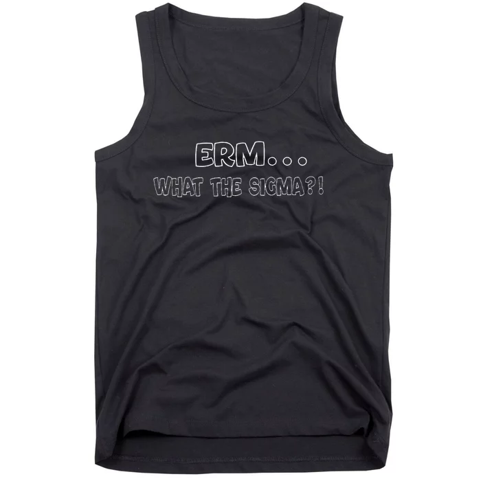 Erm What The Sigma Tank Top