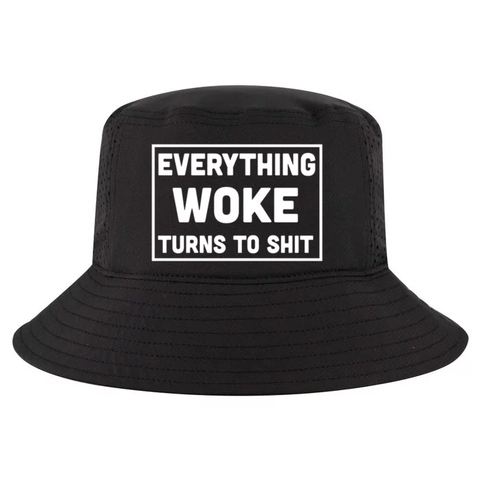 Everything Woke Turns To Shit Cool Comfort Performance Bucket Hat