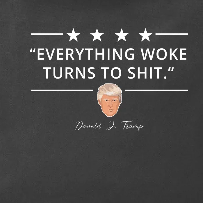 Everything Woke Turns To Shit Donald Trump Zip Tote Bag