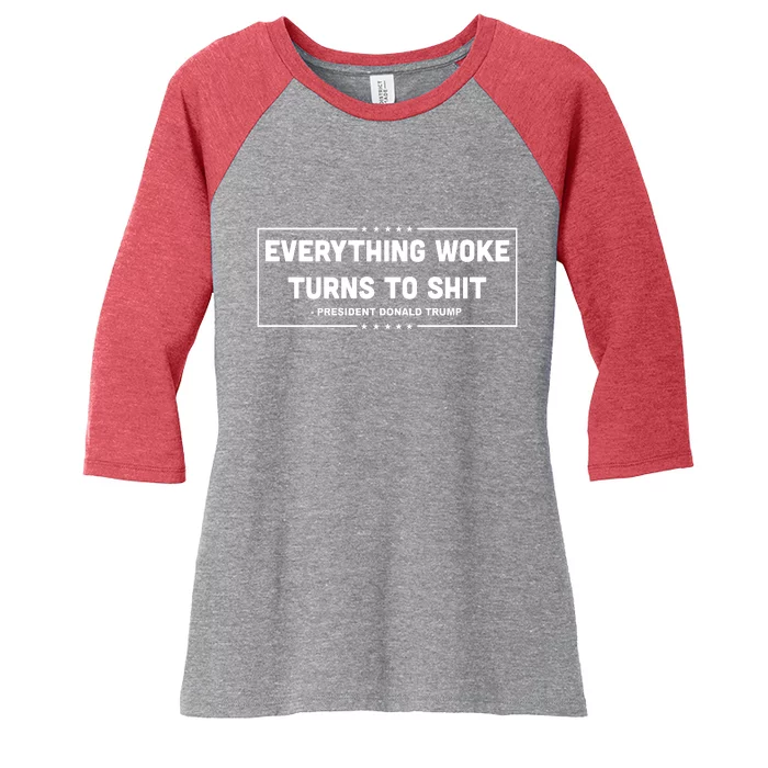 Everything Woke Turns To Shit Funny Trump Quote Women's Tri-Blend 3/4-Sleeve Raglan Shirt