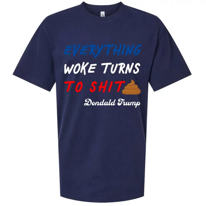 Everything Woke Turns To Shit Funny Poop Emoji Trump Quote Sueded Cloud Jersey T-Shirt