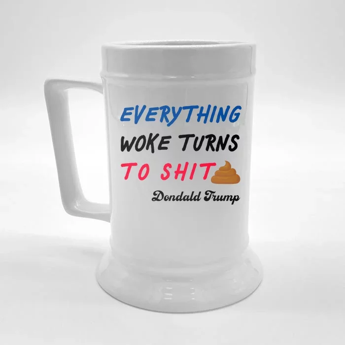 Everything Woke Turns To Shit Funny Poop Emoji Trump Quote Front & Back Beer Stein