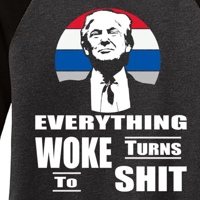 Everything Woke Turns To Shit Funny Trump 2024 Anti Woke Women's Tri-Blend 3/4-Sleeve Raglan Shirt