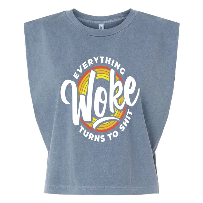 Everything Woke Turns To Shit Unwoke Garment-Dyed Women's Muscle Tee