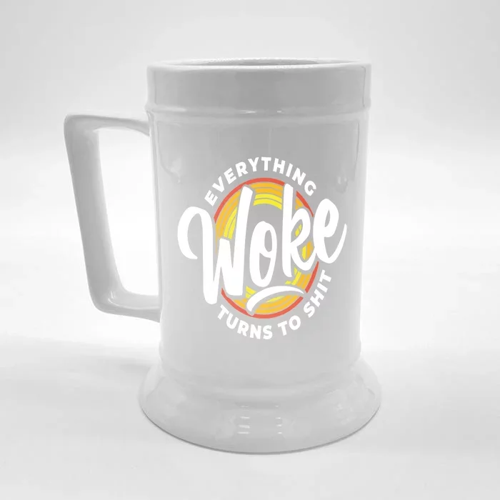 Everything Woke Turns To Shit Unwoke Front & Back Beer Stein