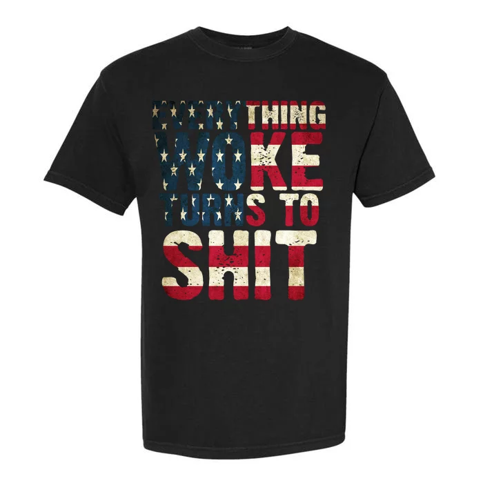 Everything Woke Turns To Shit USA Flag Garment-Dyed Heavyweight T-Shirt