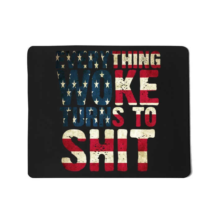 Everything Woke Turns To Shit USA Flag Mousepad