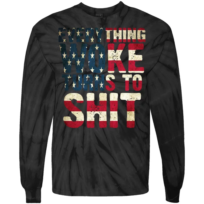 Everything Woke Turns To Shit USA Flag Tie-Dye Long Sleeve Shirt