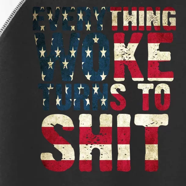 Everything Woke Turns To Shit USA Flag Toddler Fine Jersey T-Shirt