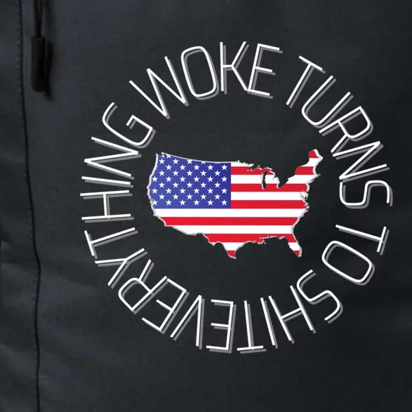 Everything Woke Turns To Shit Trump 2024 Usa Flag Gift Daily Commute Backpack